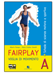 FAIRPLAY. VOGLIA DI MOVIMENTO