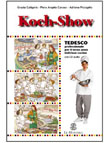 Koch-Show