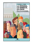LA PERSONA, LA FAMIGLIA, LO STATO