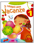 IL TEMPO DELLE VACANZE