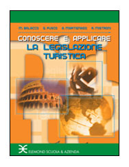 CONOSCERE E APPLICARE IL DIRITTO E LA LEGISLAZIONE TURISTICA