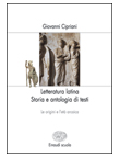 LETTERATURA LATINA STORIA E ANTOLOGIA DI TESTI