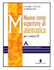 NUOVO CORSO SUPERIORE DI MATEMATICA