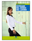 ENTRIAMO NEL MONDO DEL LAVORO