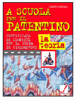 A SCUOLA PER IL PATENTINO