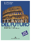 LE RADICI DEL FUTURO