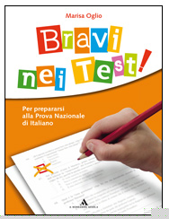 BRAVI NEI TEST!