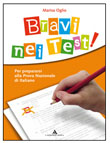 BRAVI NEI TEST!
