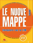 LE NUOVE MAPPE - INSEGNARE CON LA LIM - ITALIANO 4-5