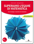 SUPERIAMO L'ESAME DI MATEMATICA