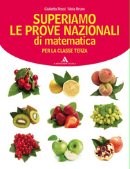 superiamo le prove nazionali di matematica - classe terza
