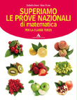 superiamo le prove nazionali di matematica - classe terza