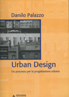 URBAN DESIGN. UN PROCESSO PER LA PROGETTAZIONE