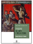 PERCORSI NEL MITO E NELLA STORIA