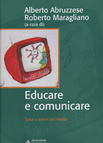 EDUCARE E COMUNICARE. SPAZI E AZIONI DEI MEDIA