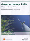 GREEN ECONOMY, ITALIA. IDEE, ENERGIA E DINTORNI