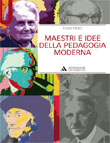 MAESTRI E IDEE DELLA PEDAGOGIA MODERNA
