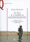 IL PCI E L'AFRICA INDIPENDENTE. APOGEO E CRISI DI UN'UTOPIA SOCIALISTA (1956-1989)