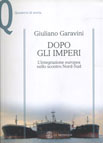 DOPO GLI IMPERI. L'INTEGRAZIONE EUROPEA NELLO SCONTRO NORD-SUD