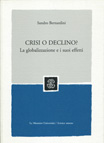 CRISI O DECLINO? LA GLOBALIZZAZIONE E I SUOI EFFETTI