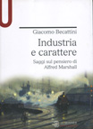 INDUSTRIA E CARATTERE. SAGGLI SUL PENSIERO DI ALFRED MARSHALL