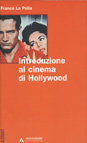 INTRODUZIONE AL CINEMA DI HOLLYWOOD