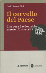 IL CERVELLO DEL PAESE. CHE COSA E' O DOVREBBE ESSERE L'UNIVERSITA'