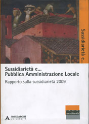 SUSSIDIARIETA' E... PUBBLICA AMMINISTRAZIONE LOCALE. RAPPORTO SULLA SUSSIDIARIETA' 2009