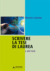 SCRIVERE LA TESI DI LAUREA E ALTRI TESTI