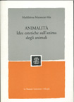 ANIMALITA'. IDEE ESTETICHE SULL'ANIMA DEGLI ANIMALI