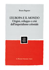 L'EUROPA E IL MONDO. ORIGINI, SVILUPPO E CRISI DELL'IMPERIALISMO COLONIALE