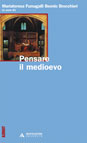 PENSARE IL MEDIOEVO