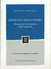DIDATTICA DELLA STORIA. MANUALE PER LA FORMAZIONE DEGLI INSEGNANTI