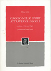 VIAGGIO NELLO SPORT ATTRAVERSO I SECOLI