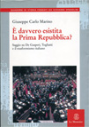 E' DAVVERO ESISTITA LA PRIMA REPUBBLICA? SAGGIO SU DE GASPERI, TOGLIATTI E IL TRASFORMISMO ITALIANO