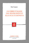 GLI EBREI ITALIANI DAL RISORGIMENTO ALLA SCELTA SIONISTA