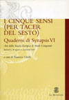 I CINQUE SENSI (PER TACER DEL SESTO). QUADERNI DI SYNAPSIS VI