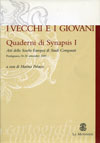 I VECCHI E I GIOVANI. QUADERNI DI SYNAPSIS I