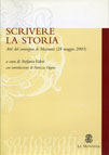 SCRIVERE LA STORIA. ATTI DEL CONVEGNO DI MACERATA (28 MAGGIO 2003)