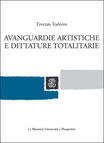 AVANGUARDIE ARTISTICHE E DITTATURE TOTALITARIE