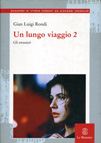 UN LUNGO VIAGGIO 2. GLI STRANIERI