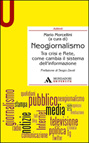 NEOGIORNALISMO. TRA CRISI E RETE, COME CAMBIA IL SISTEMA DELL'INFORMAZIONE
