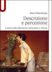 DESCRIZIONE E PERCEZIONE. I SENSI NELLA LETTERATURA NATURALISTA E VERISTA