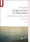 L'IDEA DI DIO IN DESCARTES. DALLE MEDITATIONES ALLE RESPONSIONES