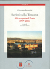 SCRITTI SULLA TOSCANA VOL. II: ALLA SCOPERTA DI PRATO (1979-2006)