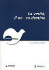 LA VERITA'. IL NOSTRO DESTINO