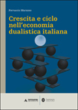 CRESCITA E CICLO NELL'ECONOMIA DUALISTICA ITALIANA