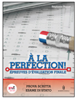 À LA PERFECTION! ÉPREUVES D'ÉVALUATION FINALE