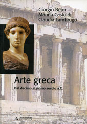 ARTE GRECA. DAL DECIMO AL PRIMO SECOLO A.C.
