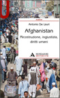AFGHANISTAN. RICOSTRUZIONE, INGIUSTIZIA, DIRITTI UMANI